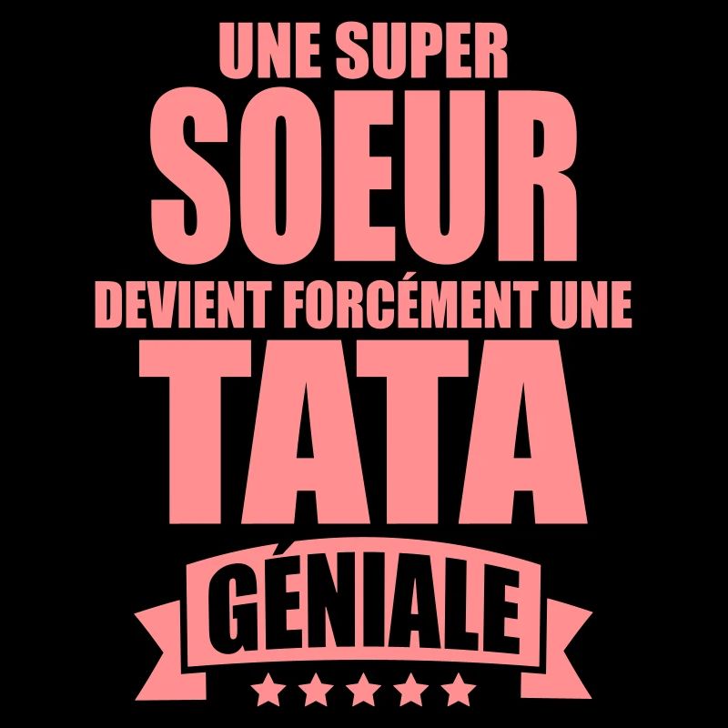 une super soeur devient forcément une tata géniale