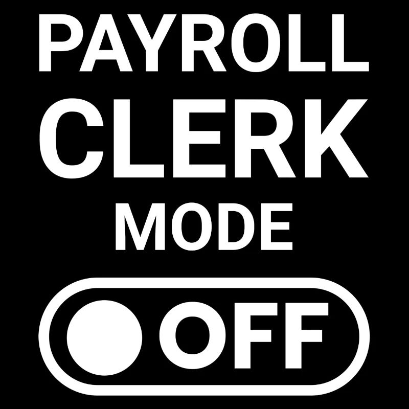 Payroll Clerk Mode OFF