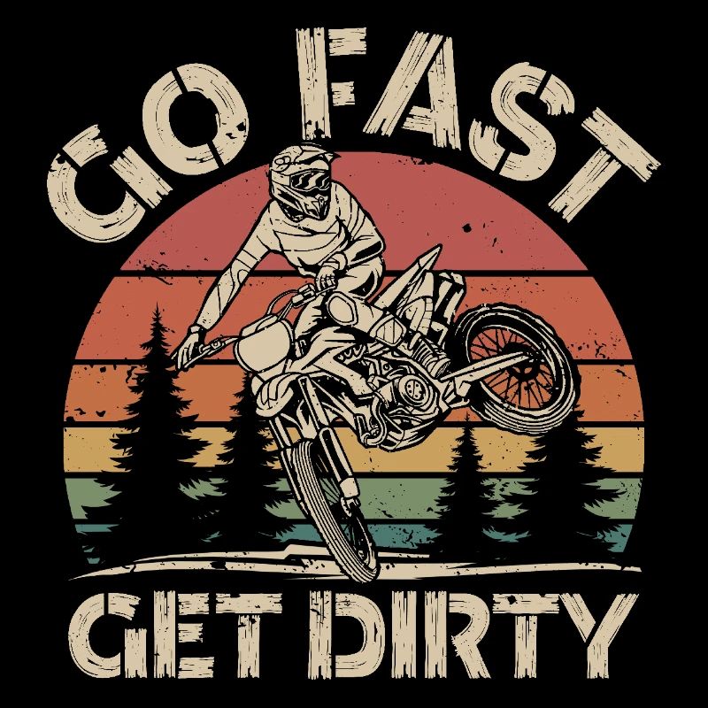 Fahre schnell werde schmutzig - Motocross Spruch