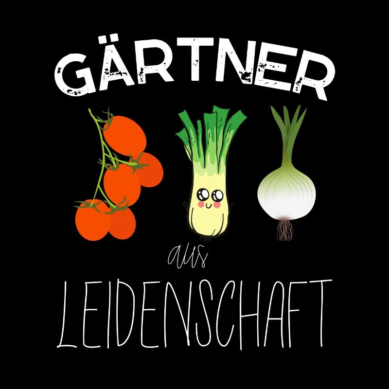 Garten Spruch - Gärtner aus Leidenschaft!