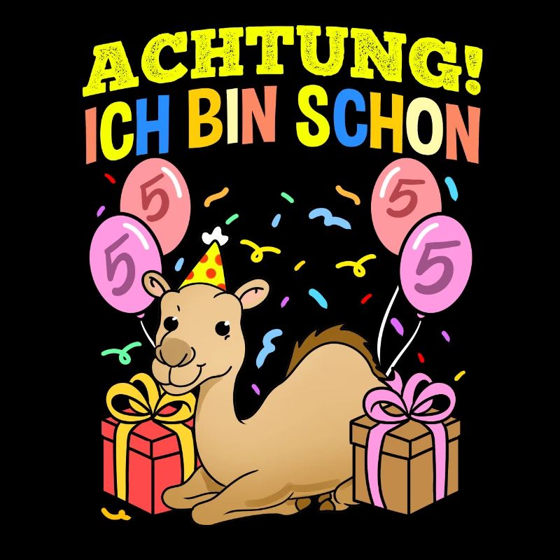 Achtung Ich Bin Schon 5 Geburtstag Dromedar