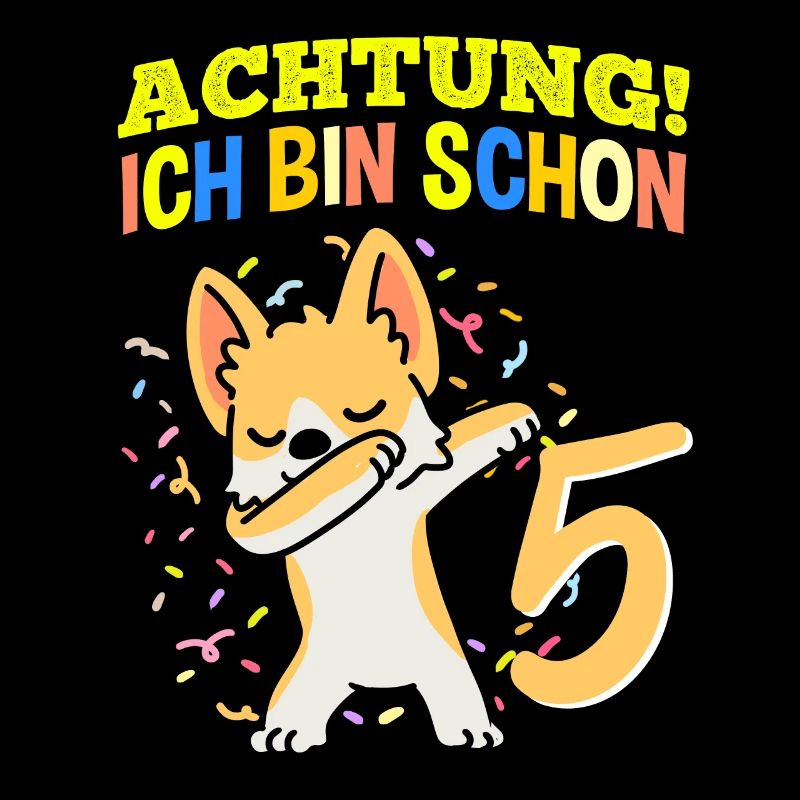 Achtung Ich Bin Schon 5 Geburtstag Corgi