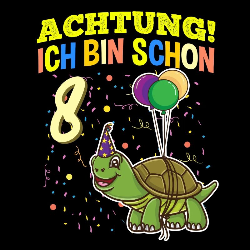 Achtung Ich Bin Schon 8 Geburtstag Schildkröte