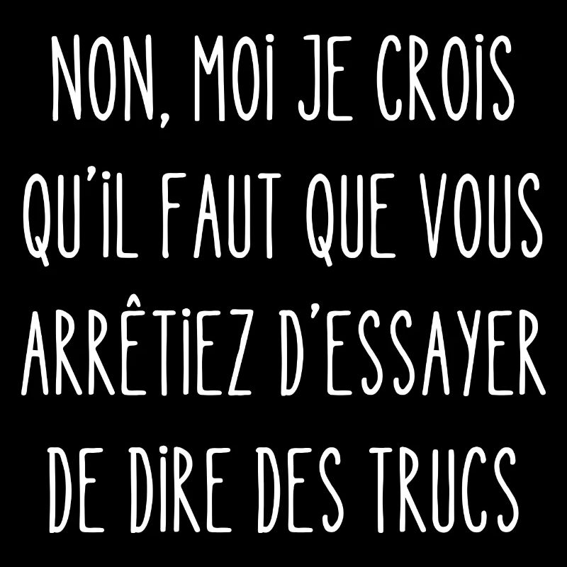 essayer de dire des trucs