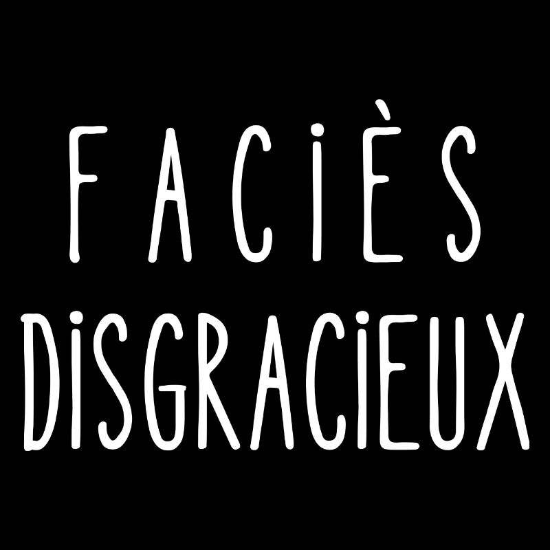 faciès disgracieux