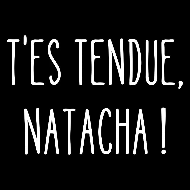 t es tendue natacha