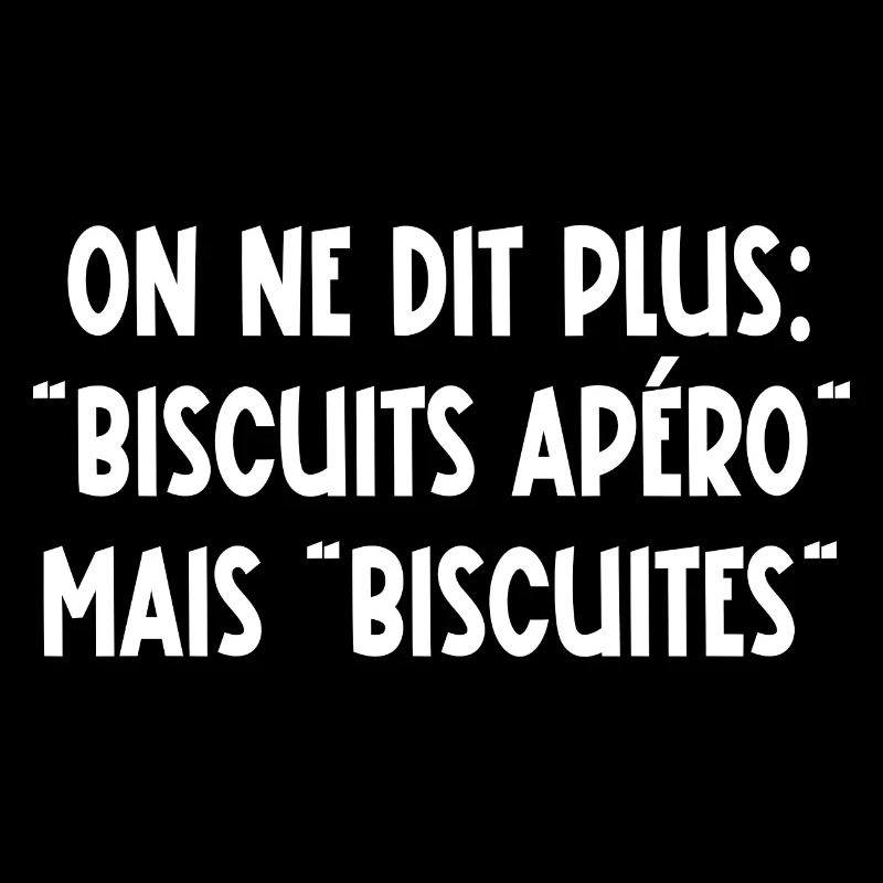 on ne dit plus biscuits apéro mais biscuites