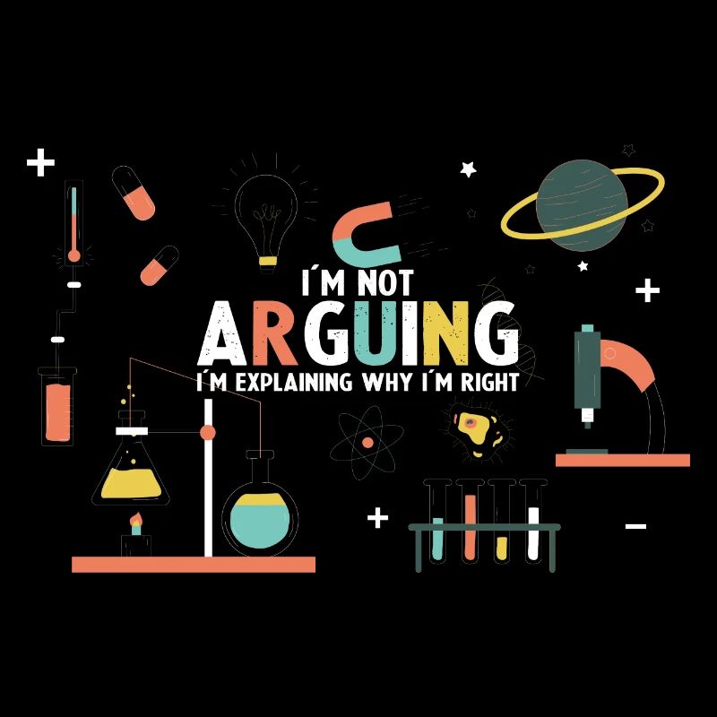 I'm not Arguing I'm Explaining why I'm Right