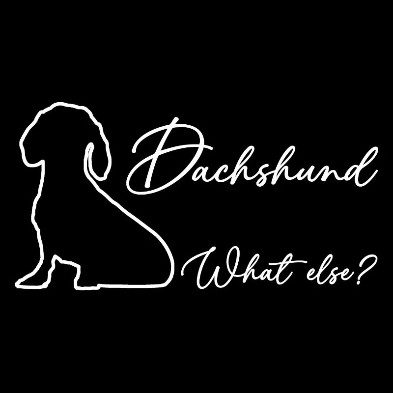 Dachshund, what else?