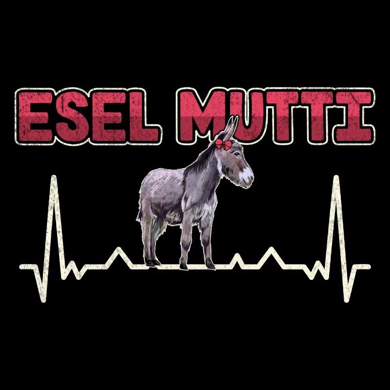 Esel Mutter Herzschlag Bauernhof Spruch