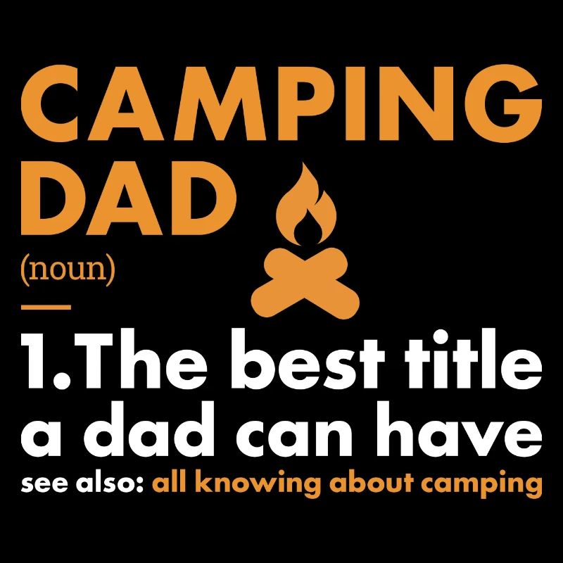 Camper Dad Definition Camping