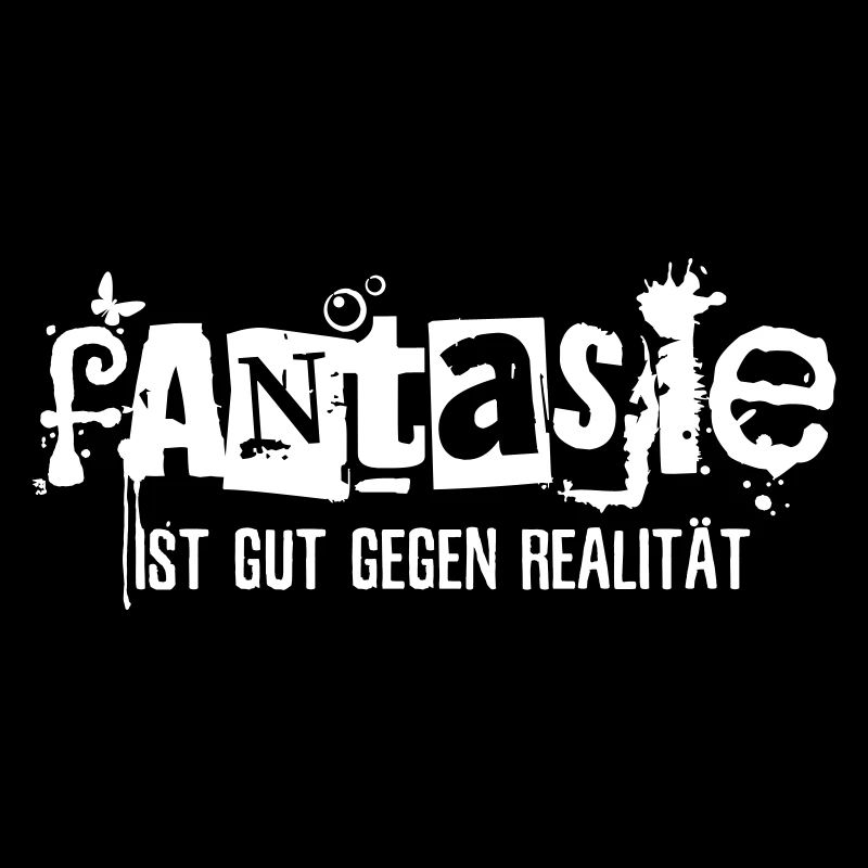 Fantasy is good against reality