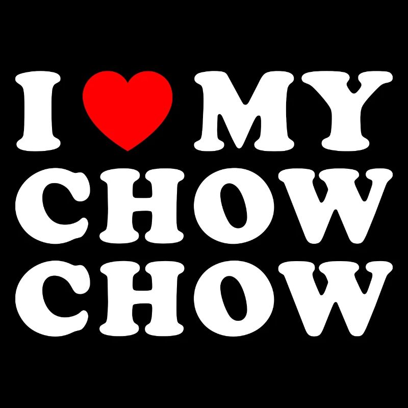 J’aime mon Chow Chow