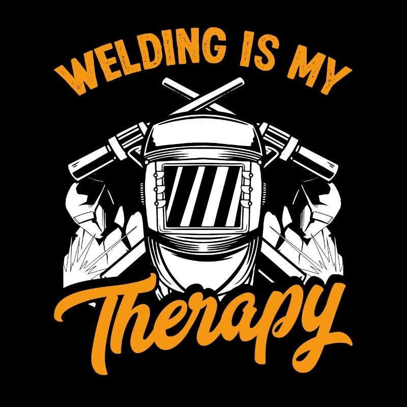 Welding is my therapy