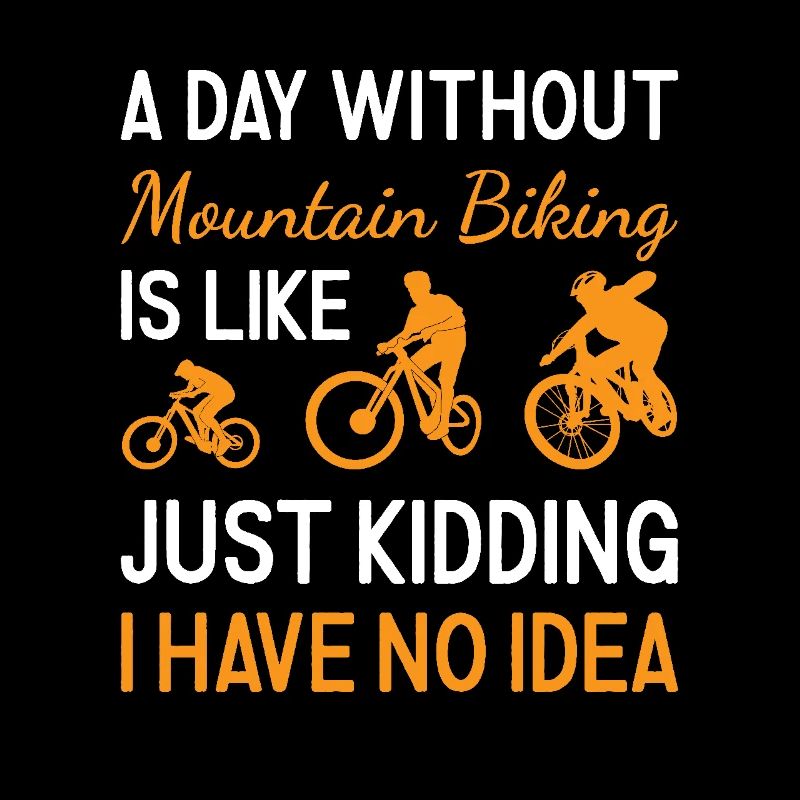 Biker A Day Without Mountain Biking
