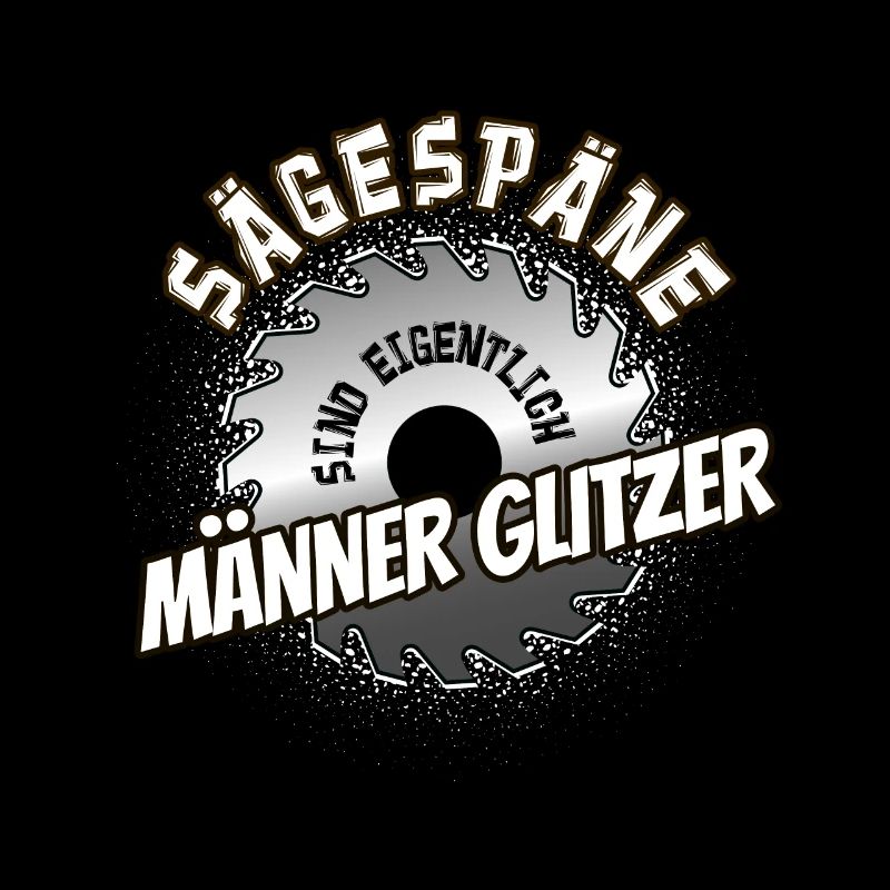 Sägespäne sind eigentlich Männerglitzer