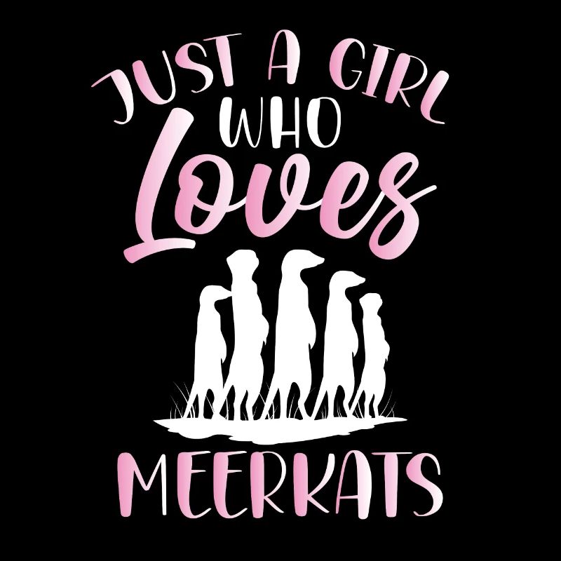 Nur Ein Mädchen, Das Erdmännchen Liebt