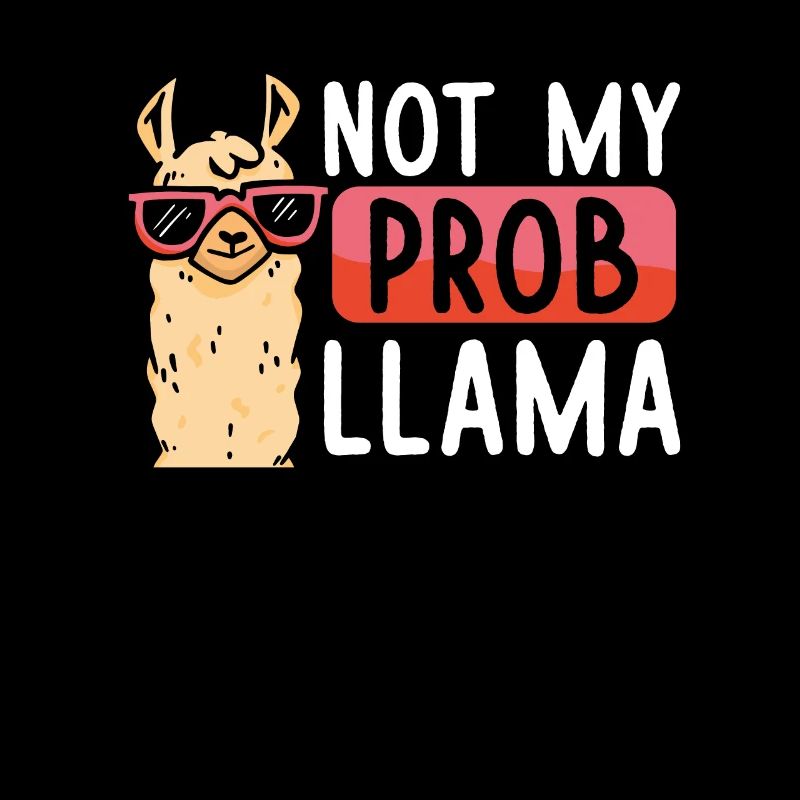 Not My Problem Lama