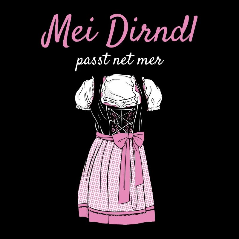 Volksfest mei dirndl fits net mer dirndl remplacement