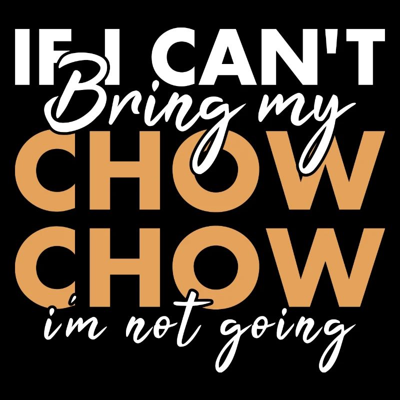 Bring My Chow Chow I'm Not Going