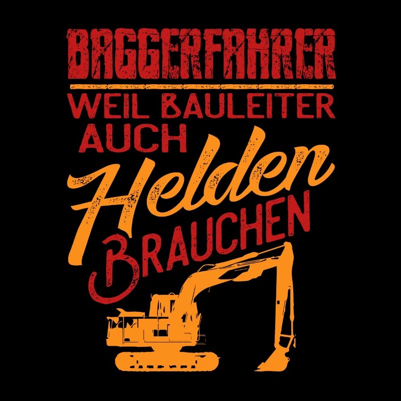 Bagger Spruch Baggerfahrer Baggern