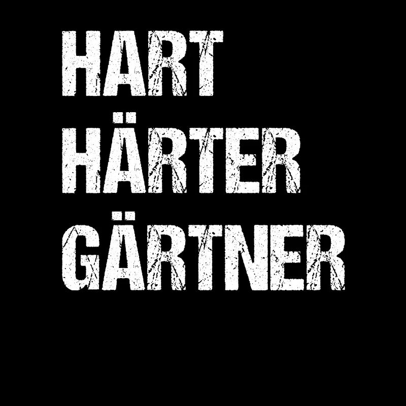 Hart Härter Gärtner