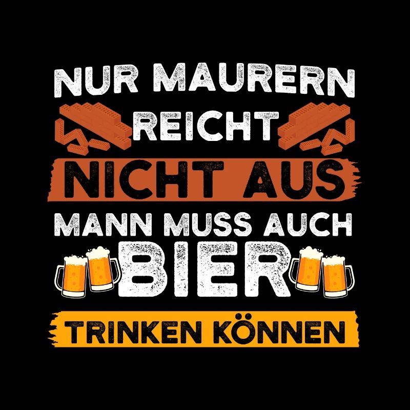 Maurer Bier Spruch Baustelle Bauarbeiter Geschenk