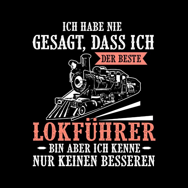 Bester Lokführer Sarkasmus Eisenbahner Zugführer