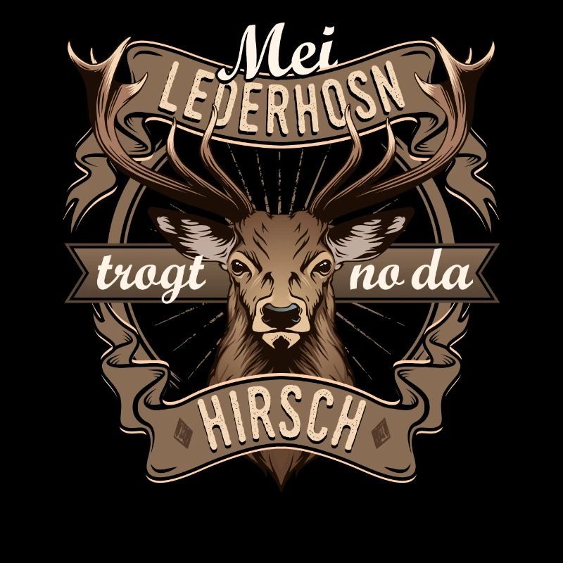 Mei Lederhosn trogt no da Hirsch