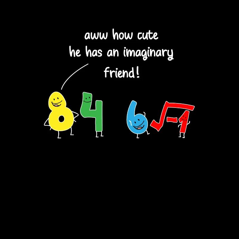 How Cute He Has An Imaginary Friend Mathematics