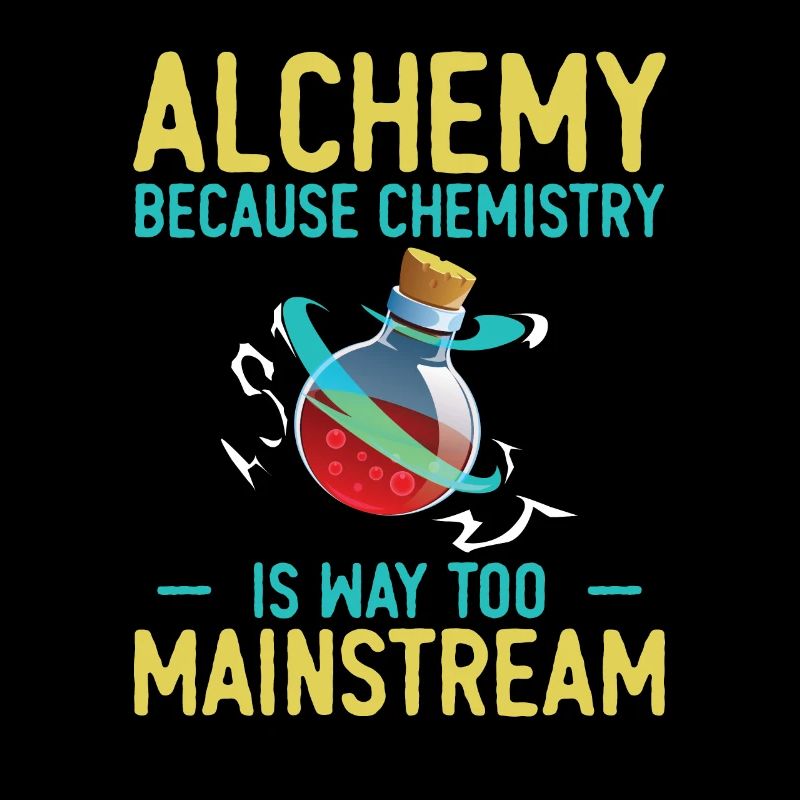 L’alchimie, parce que la chimie est beaucoup trop mainstream