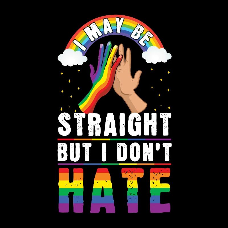 Straight Do Not Hate Gay Pride LGBT Pride
