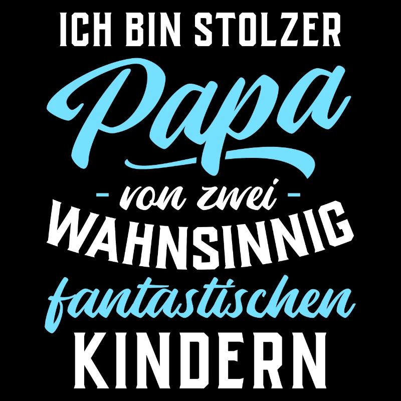 Ich bin stolzer Papa von 2 fantastischen Kindern