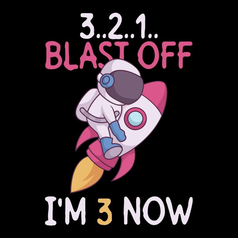 3..2..1.. Blast Off - I'm 3 Now - 3. Geburtstag