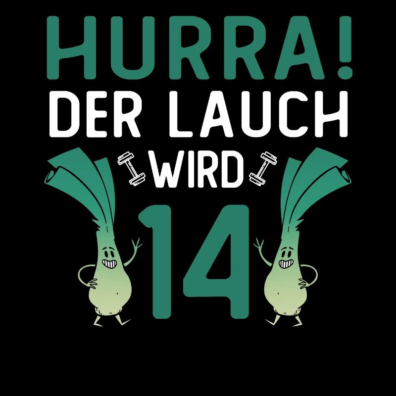 Hurra der Lauch wird 14