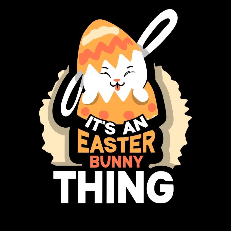 It's an Easter Thing Easter Easter