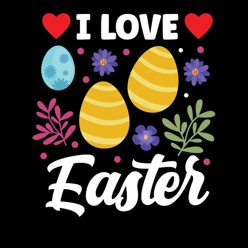 I love Easter Easter Easter Easter