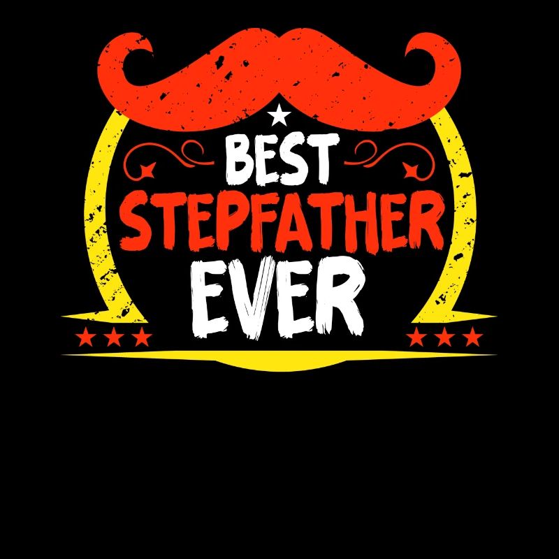 Meilleur beau-père de tous les temps Stepdad Stepdad