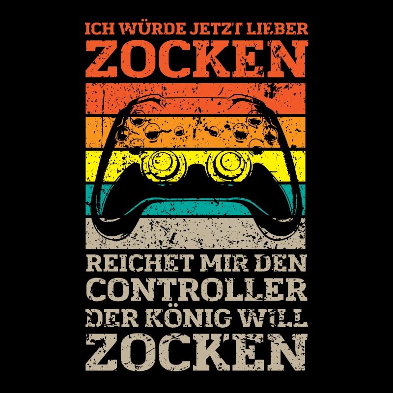 Der König will zocken Gamer Spruch mit Controller
