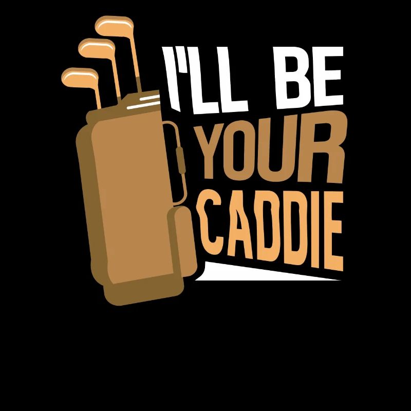Ich Werde Dein Caddie Sein Golf Golfen Golfer
