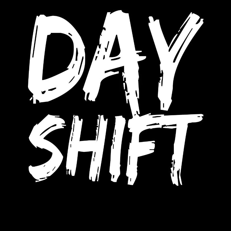 Day shift Shift work Shiftwork