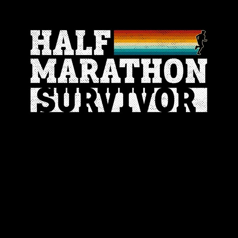Half Marathon Survivor - Half Marathon Runner