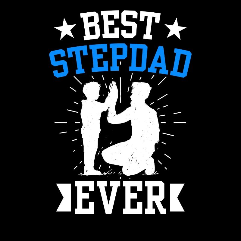 Meilleur beau-père de tous les temps Stepdad Stepdad