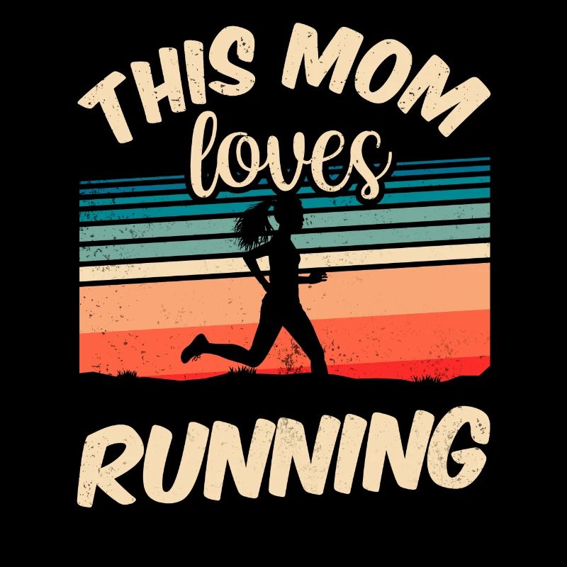 This mom loves running jogging runner mom