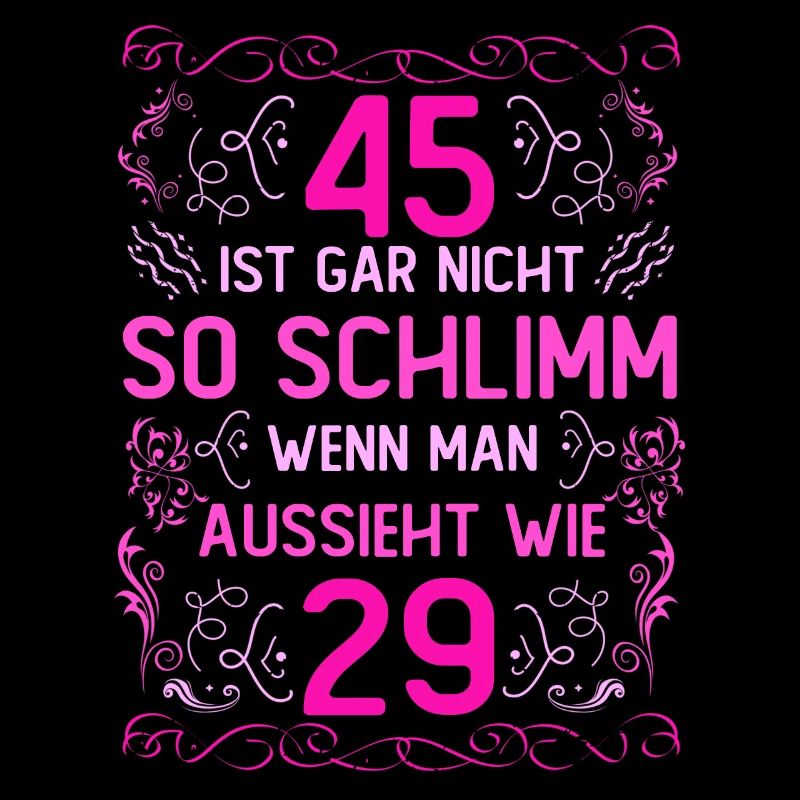 45 Ist Gar Nicht So Schlimm