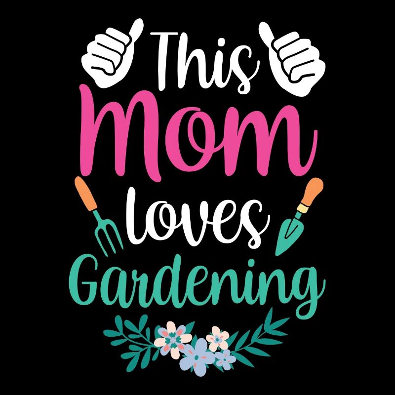 Diese Mutter Liebt Gartenarbeit Mama Garten