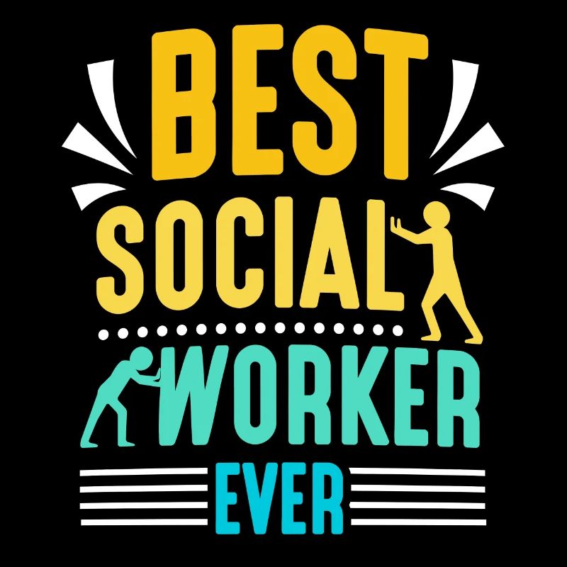 Best Social Worker Ever Social Work