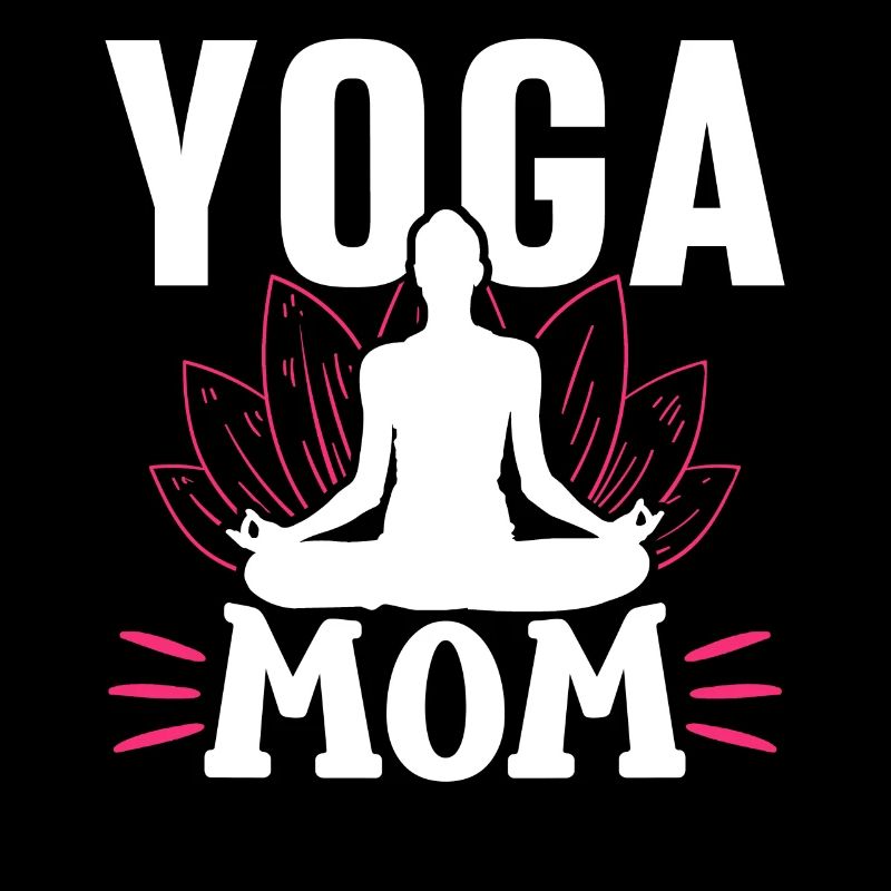 Yoga Mama Mami Mutter Hobby