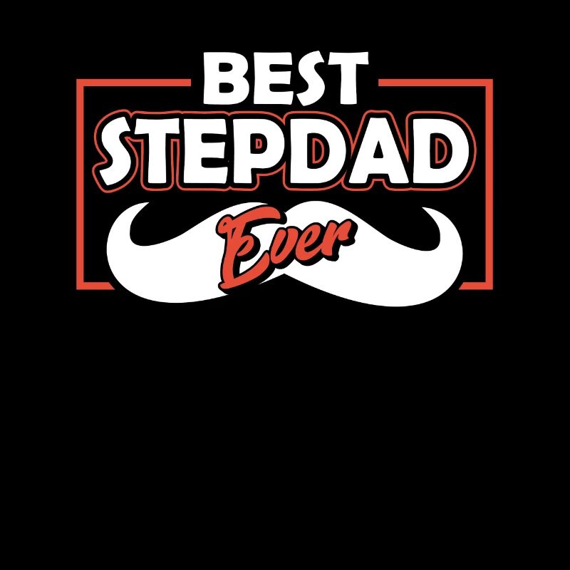Meilleur beau-père de tous les temps Stepdad Stepdad