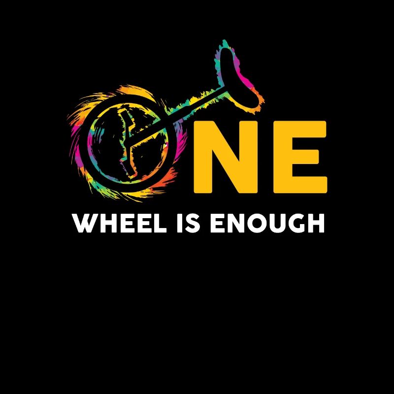 Einrad One Wheel Is Enough Einradfahrer